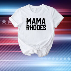 Teil Rhodes Mama Rhodes Mother Of A Nightmare T-Shirt