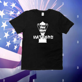 The Open Cup Matters T-Shirt