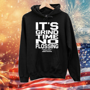 Thegirljt It's Grind Time No Flossing T-Shirts