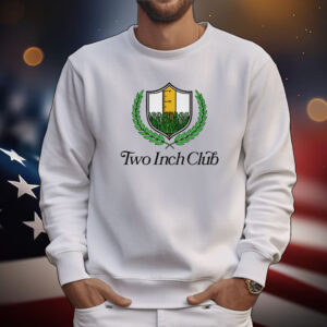 Two Inch Club Tee Shirts