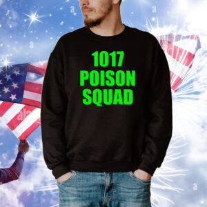 1017 Poison Squad Tee Shirts