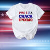 1980 Usa Crack Epidemic T-Shirt
