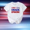 1980 Usa Crack Epidemic T-Shirt