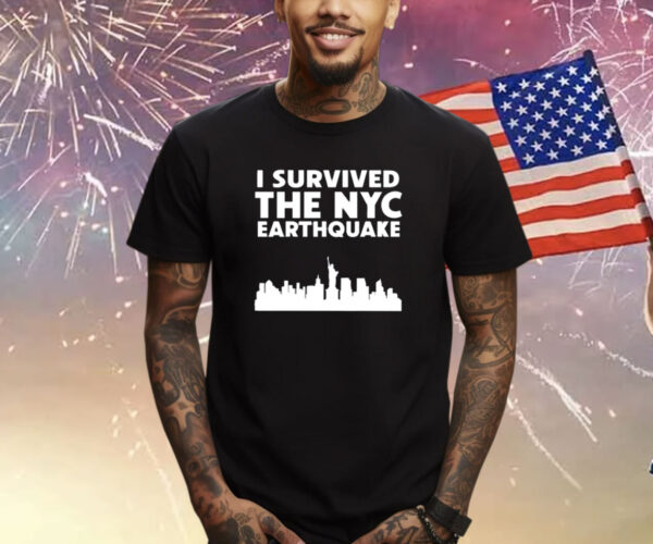 I Survived The Nyc Earthquake 2024 Shirt