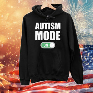 Autism Mode On T-Shirts