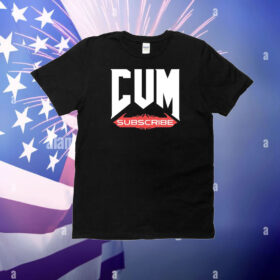 Bunkering Cum Subscribe T-Shirt