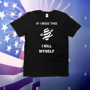 Deadlock' Annihilation Icon If I Miss This I Kill Myself T-Shirt