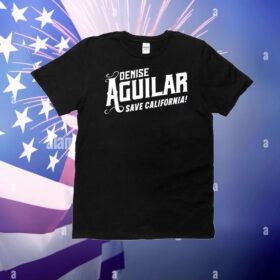 Denise Aguilar Wearing Denise Aguilar Save California T-Shirt