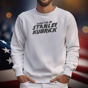 Directed By Stanley Kubrick Tee Shirts