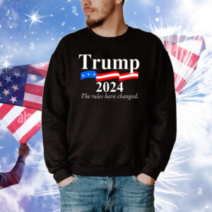Donald trump 2024 election re elect the rules have changed TShirts