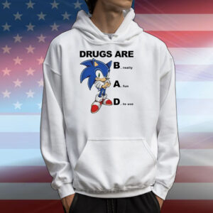 Drugs Are Bad Really Fun To Use T-Shirts