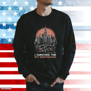 Earthquake 2024 New York City Earthquake Survivor New York Skyline Sweatshirt