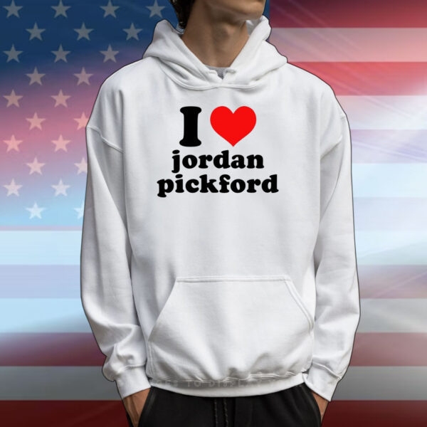 Evie I Love Jordan Pickford T-Shirts