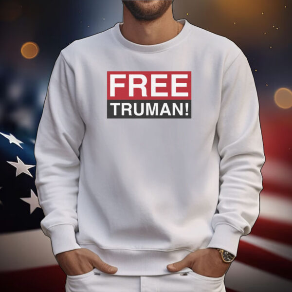 Free Truman! Tee Shirts