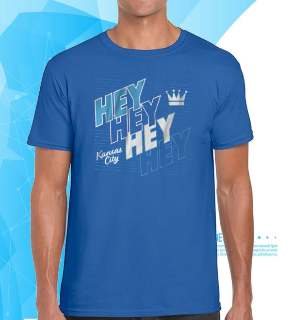 Hey Hey Hey Hey KC T-Shirt