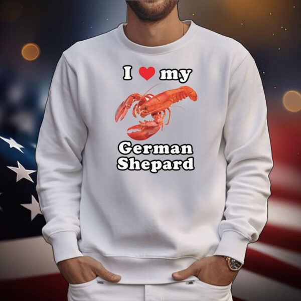 I Love My German Shepard (Lobster) Tee Shirts