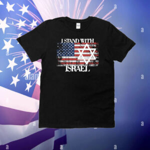 I Stand With Israel USA Flag T-Shirt