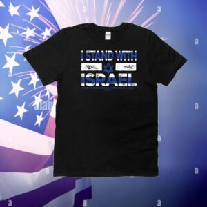I Stand with Israel ,Pray For Israel T-Shirt