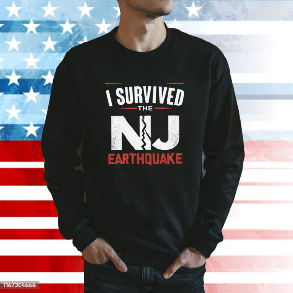 I Survived New Jersey Earthquake Nyc Earthquake Sweatshirt