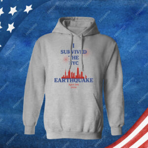 I Survived The New York Earthquake April 5th 2024 Hoodies