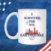 I Survived The New York Earthquake April 5th 2024 Mug