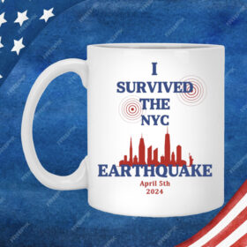 I Survived The New York Earthquake April 5th 2024 Mug