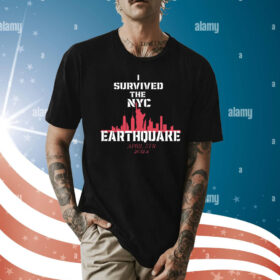 I Survived the NYC Earthquake April 5th, 2024 Design Shirt