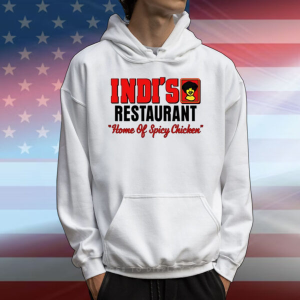 Indi's Restaurant Home Of Spicy Chicken T-Shirts