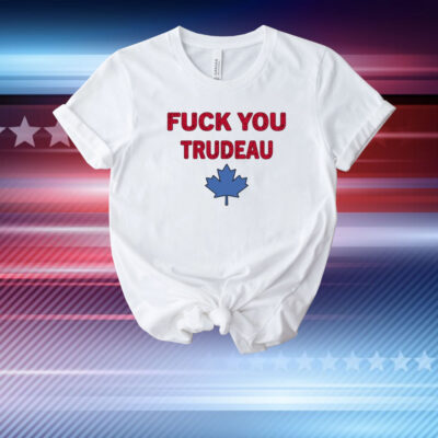 Jerry Power Fuck You Trudeau T-Shirt