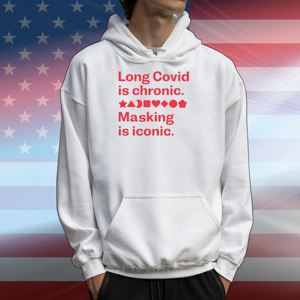 Long Covid Is Chronic Making Is Iconic T-Shirts