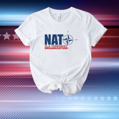 Nato Is A Terrorist Organization T-Shirt