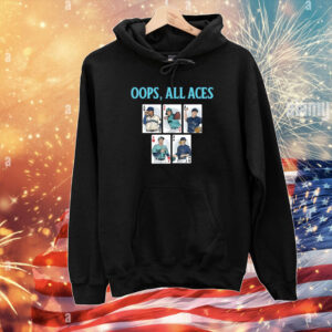 Oops, All Aces T-Shirts