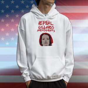 Repeal Gillard's Amendments T-Shirts