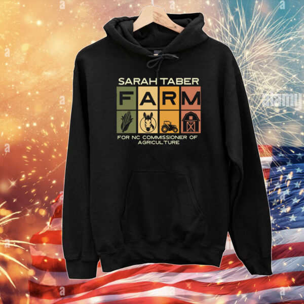 Sarah Taber Farm For Nc Commissioner Of Agriculture T-Shirts