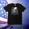 Stomp Stomp Stomp Stomp He Has Arrived T-Shirt