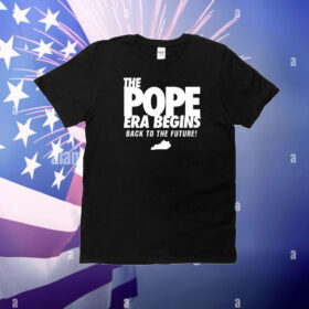 The Pope Era Begins Back To The Future T-Shirt