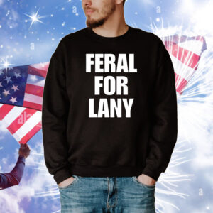 Top Feral For Lany T-Shirts