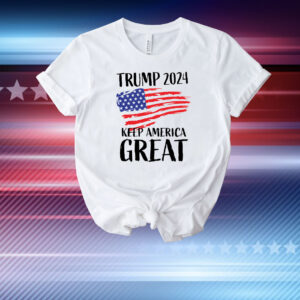 Trump 2024 Keep America Great Us Flag T-Shirt