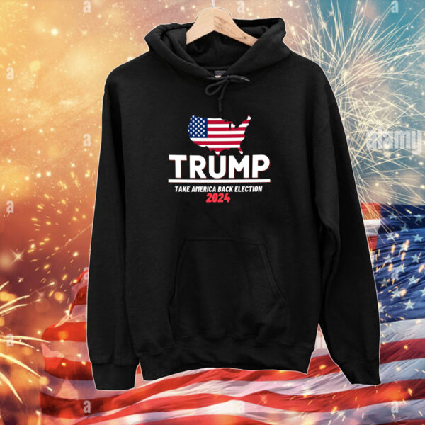 Trump 2024 Take America Back Election Us Flag Tee Shirts