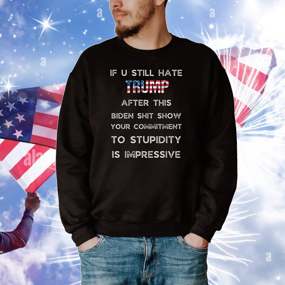 U Still Hate Trump after This Biden T-Shirts