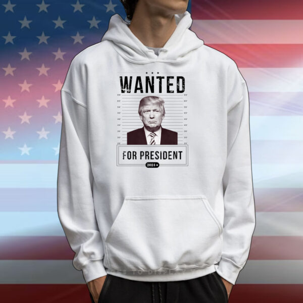 Wanted For President Trump Not Guilty T-Shirts