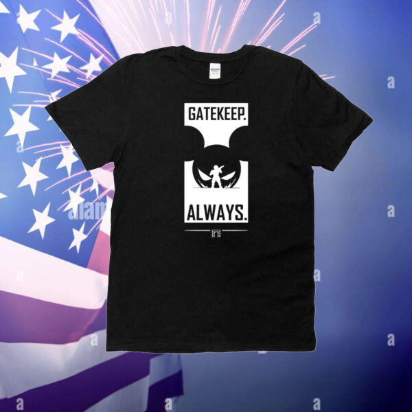 Wbsapparel Gatekeep Always T-Shirt