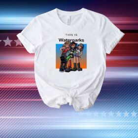 Whizzerlive This Is Waterparks T-Shirt