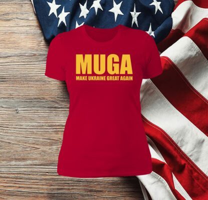MUGA Make Ukraine Great Again shirt