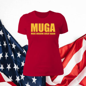 MUGA Make Ukraine Great Again shirt