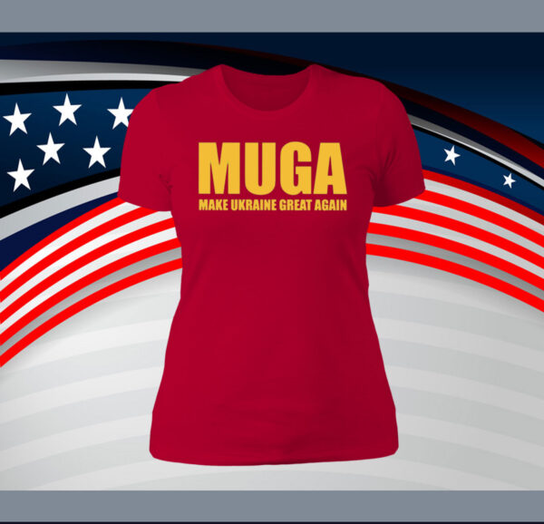 MUGA Make Ukraine Great Again shirt