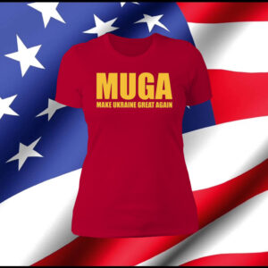 MUGA Make Ukraine Great Again shirt