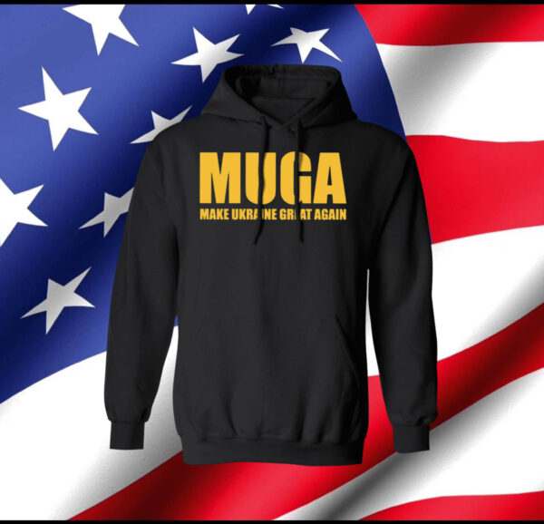 MUGA Make Ukraine Great Again shirt