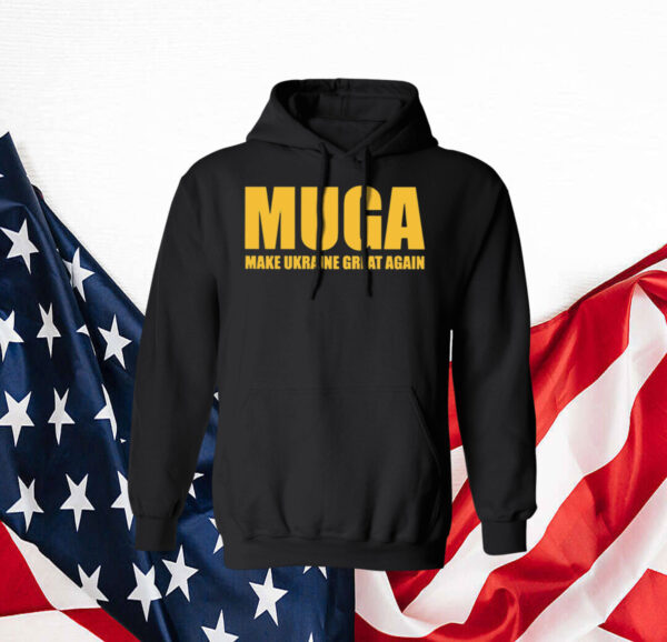 MUGA Make Ukraine Great Again shirt