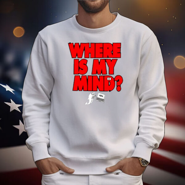 404 Not Found Last Chance Where's My Mind T-Shirt